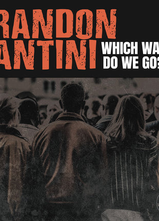 the album cover for Brandon Santini - Which Way Do We Go?