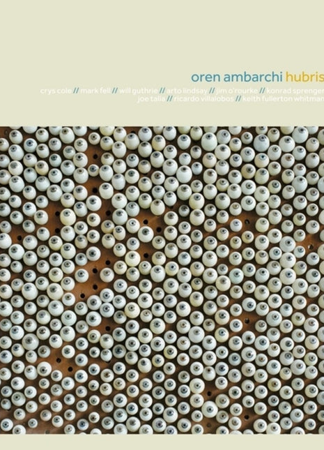 the album cover for Oren Ambarchi - Hubris (10th Anniversary Remaster) (Aniv) [Remastered]