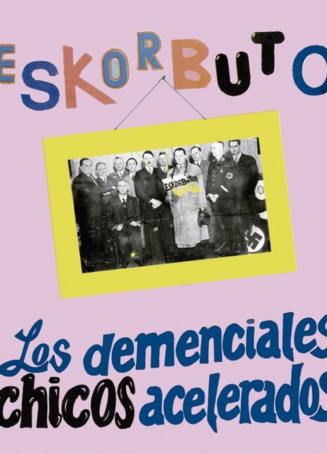 the album cover for Eskorbuto - Demenciales Chicos Acelerados