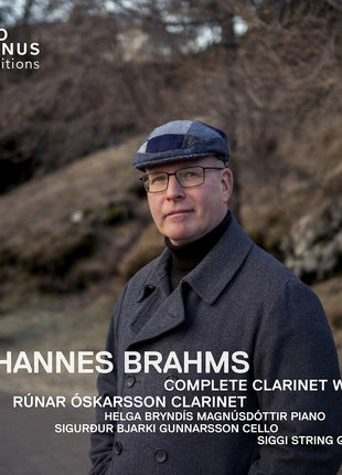 the album cover for Runar Oskarsson - Johannes Brahms: Complete Clarinet Works
