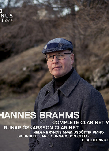 the album cover for Runar Oskarsson - Johannes Brahms: Complete Clarinet Works