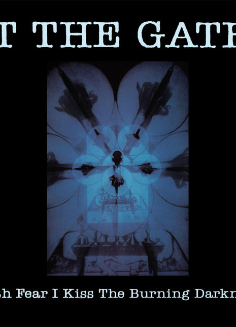 the album cover for At The Gates - With Fear I Kiss The Burning Darkness [Remastered]