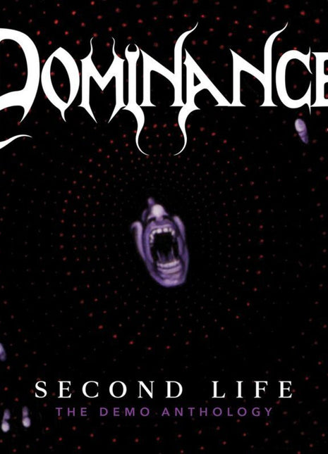the album cover for Dominance - Second Life :The Demo Anthology