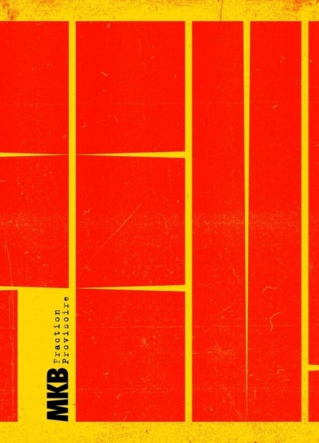 the album cover for Mkb Fraction Provisoire Feat Jac Berrocal - Feu!