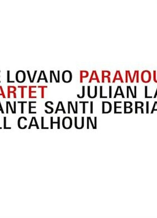 the album cover for Joe Lovano  / Lage,Julian / Debriano,Asante Santi - Paramount Quartet