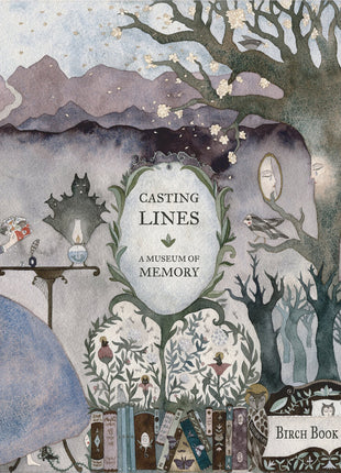 the album cover for Birch Book - Vol. Iv: Casting Lines - A Museum Of Memory (Gate)