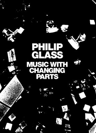 the album cover for Philip Glass - Music With Changing Parts [Reissue]