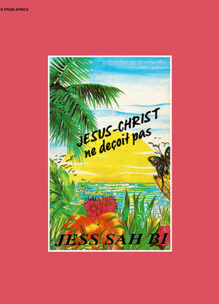 the album cover for Jess Sah Bi - Jesus-Christ Ne Decoit Pas
