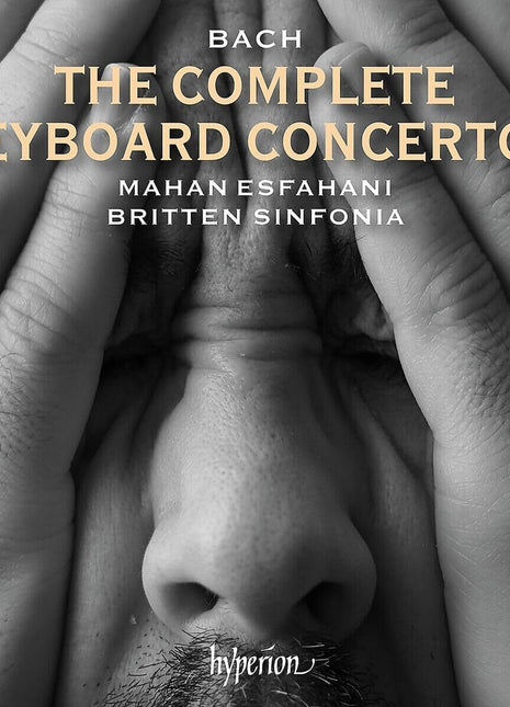 the album cover for Bach / Mahan Esfahani  / Britten Sinfonia - Bach: The Complete Keyboard Concertos (Uk)