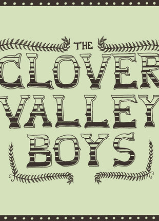 the album cover for Clover Valley Boys - Clover Valley Boys