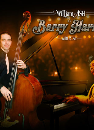 the album cover for William Ash - To Barry Harris With Love