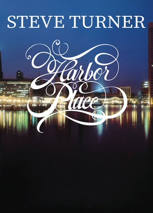 the album cover for Steve Turner - Harbor Place (Mod)