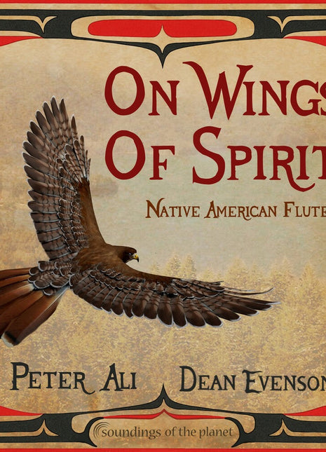 the album cover for Peter / Dean Evenson Ali - On Wings of Spirit