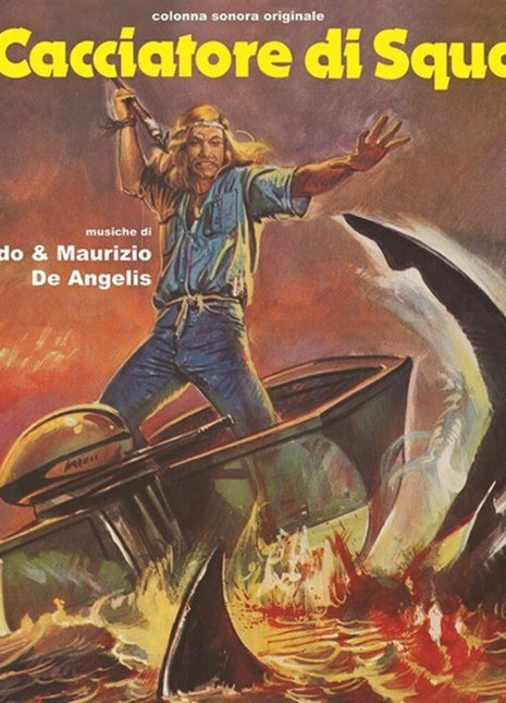 the album cover for De Angelis, Guido / De Angelis, Maurizio - Il Cacciatore Di Squali (Original Soundtrack) - Blue Colored Vinyl