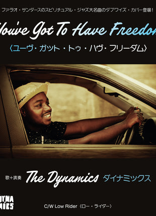 the album cover for Dynamics - You've Got To Have Freedom / Low Rider