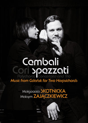 the album cover for Cembali Spezzati - Cembali: Music From Gdansk For Two Harpsichords