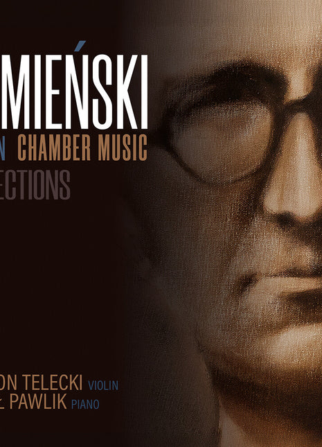 the album cover for Szymon Telecki - Lucjan Kamienski: Chamber Music Reflections
