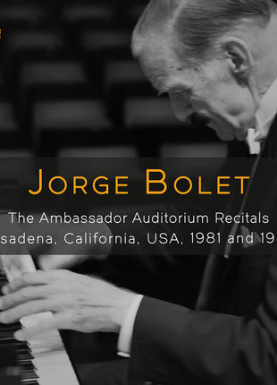 the album cover for Jorge Bolet - Jorge Bolet - Ambassador Auditorium Recitals