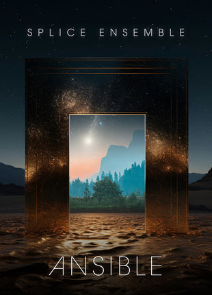 the album cover for Splice Ensemble - Ansible
