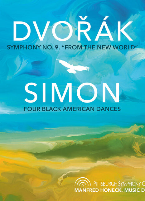 the album cover for Pittsburgh Symphony Orchestra - Dvorak: Symphony No. 9 Simon: Four Black American