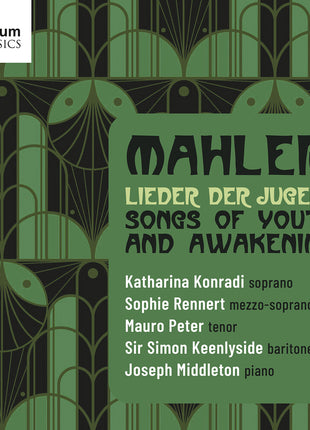 the album cover for Sophie Rennert - Mahler: Lieder Der Jugend - Songs Of Youth & Awake