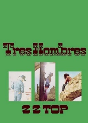 the album cover for ZZ Top - Tres Hombres