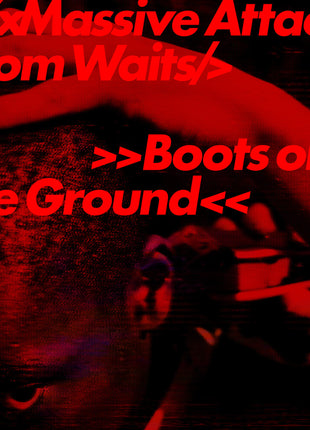 the album cover for Massive Attack feat. Tom Waits - Boots on the Ground [EcoSonic 180g - random red / white / blue mix]