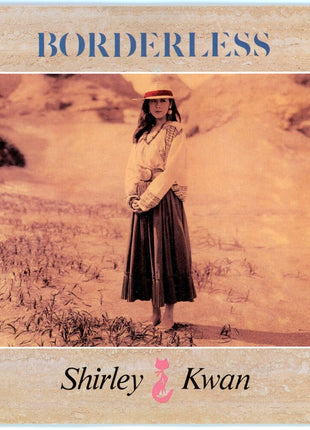 the album cover for Shirley Kwan - Borderless [Remastered] [Reissue]