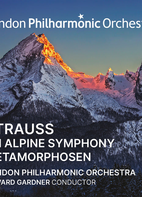 the album cover for London Philharmonic Orchestra / Edward Gardner - Strauss: An Alpine Symphony Metamorphosen