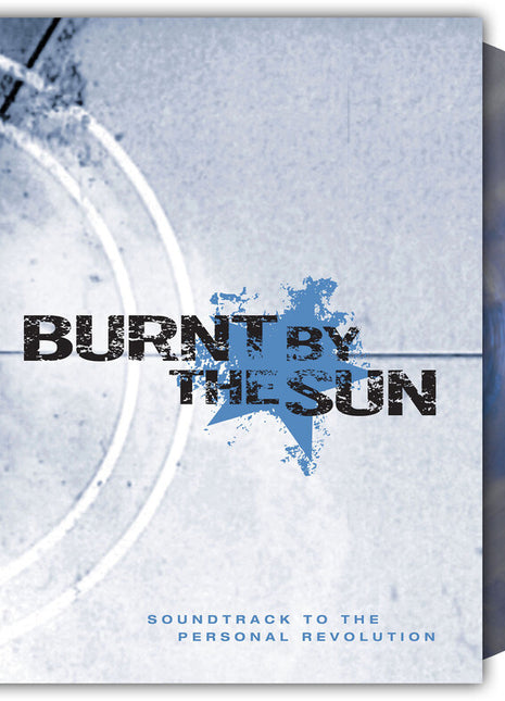 the album cover for Burnt By The Sun - Soundtrack To The Personal Revolution