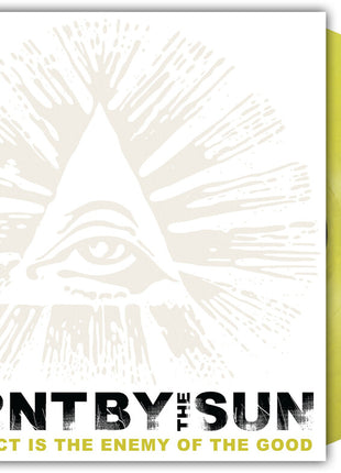 the album cover for Burnt By The Sun - The Perfect Is The Enemy Of The Good