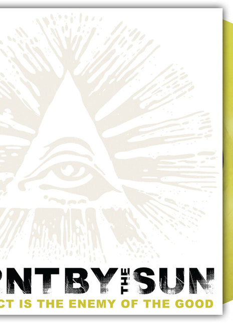 the album cover for Burnt By The Sun - The Perfect Is The Enemy Of The Good
