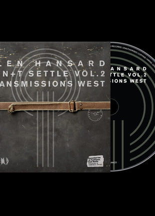 the album cover for Glen Hansard - Don't Settle Vol. 2 - Transmissions West
