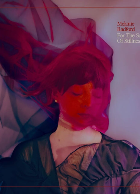 the album cover for Melanie Radford - For The Sake Of Stillness - Ethereal Swirl [Colored Vinyl]
