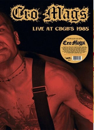 the album cover for Cro-Mags - Live At Cbgb's 1985 [Colored Vinyl] [Limited Edition] [Indie Exclusive] (Spla)