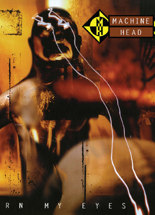 the album cover for Machine Head - Burn My Eyes - Remastered - Blood With Charred