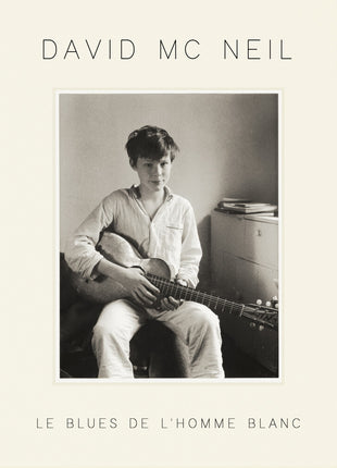 the album cover for David Mcneil - Le Blues De L'homme Blanc