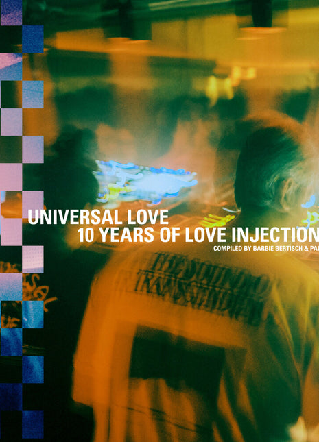 the album cover for Universal Love: 10 Years Of Love Injection / Var - Universal Love: 10 Years Of Love Injection / Var