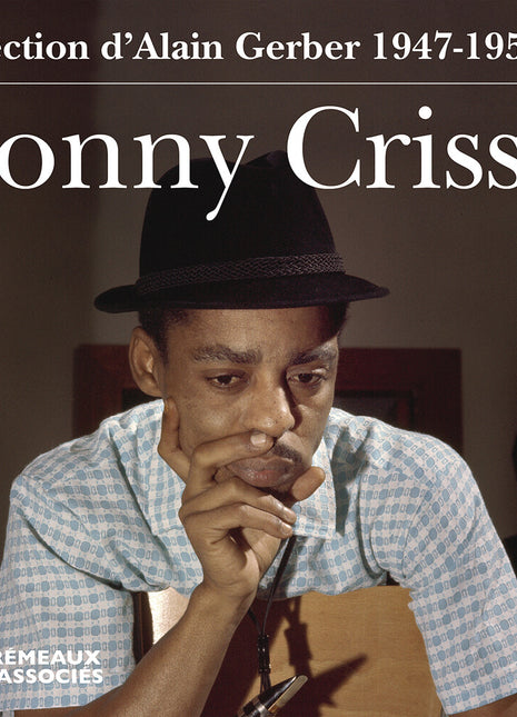 the album cover for Sonny Criss - Sonny Criss - 1947-1958
