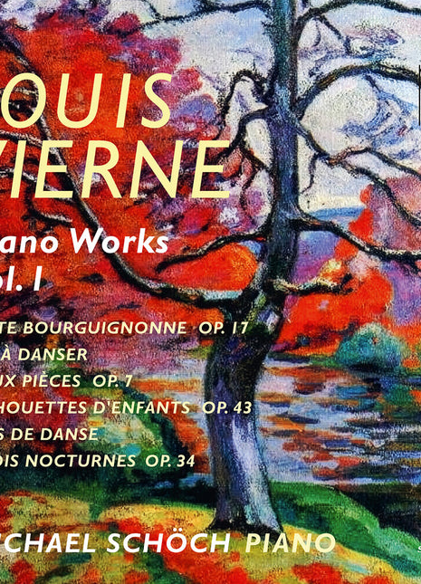 the album cover for Michael Schoch - Vierne: Piano Works Vol. 1