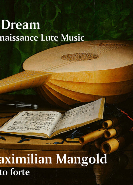 the album cover for Maximilian Mangold - Dream Renaissance Lute Music