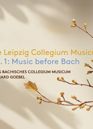 the album cover for Neues Bachisches Collegium Musicum - Leipzig Collegium Musicum Vol. 1 Music Before Bach