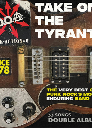 the album cover for Doa - Take On The Tyrants - Very Best Of Punk Rock's