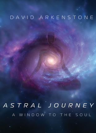 the album cover for David Arkenstone - Astral Journeys: A Window To The Soul (Mod)
