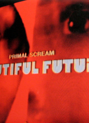 the album cover for Primal Scream - Beautiful Future [Colored Vinyl] [Limited Edition] (Red)
