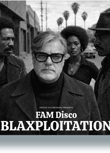 the album cover for Fam Disco - Blaxploitation