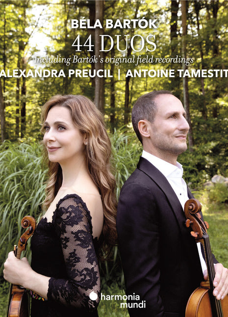 the album cover for Alexandra Preucil  / Tamestit,Antoine - Bartok: 44 Duos & Original Field Recordings