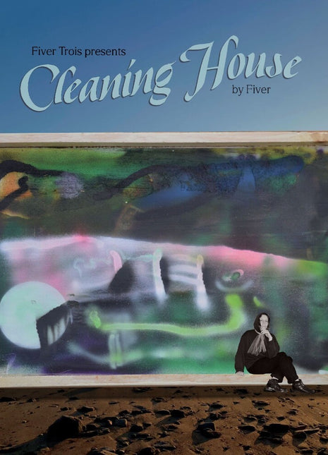 the album cover for Fiver - Fiver Trois Presents Cleaning House