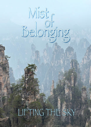 the album cover for Lifting The Sky - Mist Of Belonging