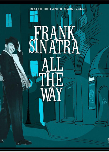 the album cover for Frank Sinatra - All The Way: Best Of The Capitol Years 1953-60